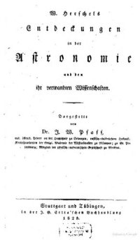 cover of the book W. Herschels Entdeckungen in der Astronomie und den verwandten Wissenschaften