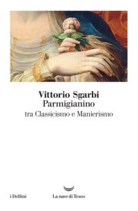 cover of the book Parmigianino tra classicismo e manierismo