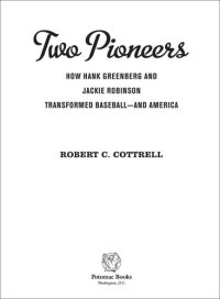 cover of the book Two Pioneers: How Hank Greenberg and Jackie Robinson Transformed Baseball--And America