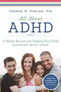 cover of the book All About ADHD: A Family Resource for Helping Your Child Succeed with ADHD