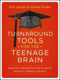 cover of the book Turnaround Tools for the Teenage Brain: Helping Underperforming Students Become Lifelong Learners