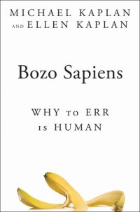 cover of the book Bozo Sapiens: Why to Err is Human