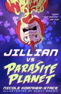 cover of the book Jillian vs Parasite Planet