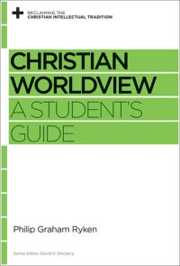 cover of the book Christian Worldview: A Student's Guide