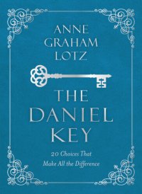 cover of the book The Daniel Key: 20 Choices That Make All the Difference