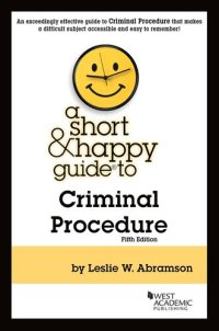 cover of the book A Short & Happy Guide to Criminal Procedure