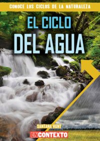 cover of the book El ciclo del agua (The Water Cycle)