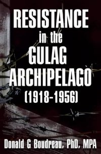 cover of the book Resistance in the Gulag Archipelago (1918-1956)