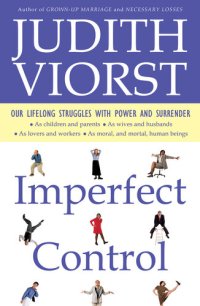 cover of the book Imperfect Control: Our Life-long Struggles with Power and Surrender