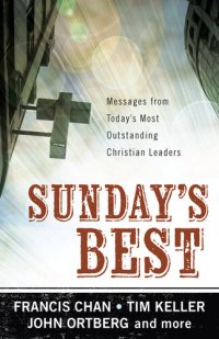 cover of the book Sunday's Best: Messages from Today's Most Outstanding Christian Leaders