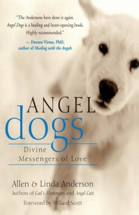 cover of the book Angel Dogs: Divine Messengers of Love