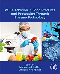 cover of the book Value-Addition in Food Products and Processing Through Enzyme Technology