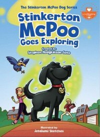 cover of the book Stinkerton McPoo Goes Exploring: The Hilarious Adventures of the World's Gassiest Dog (Children's Book Ages 3--9)