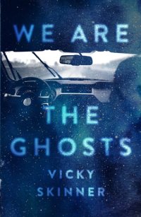 cover of the book We Are the Ghosts