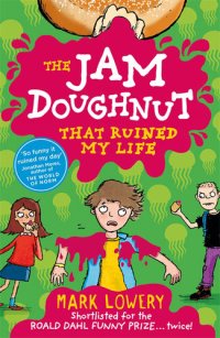 cover of the book The Jam Doughnut That Ruined My Life