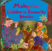 cover of the book Malaysian Children's Favourite Stories