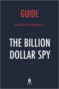 cover of the book The Billion Dollar Spy: by David E. Hoffman / Summary & Analysis: A True Story of Cold War Espionage and Betrayal