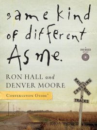 cover of the book Same Kind of Different As Me Conversation Guide