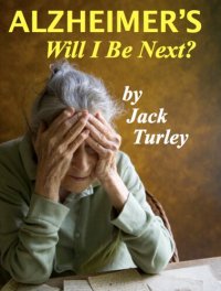 cover of the book Alzheimer's: Will I Be Next?