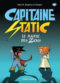 cover of the book Capitaine Static 4--Le Maître des Zions