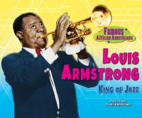 cover of the book Louis Armstrong: King of Jazz