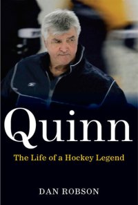 cover of the book Quinn: The Life of a Hockey Legend