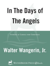 cover of the book In the Days of the Angels: Stories and Carols for Christmas