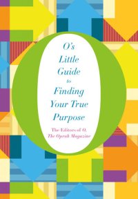 cover of the book O's Little Guide to Finding Your True Purpose