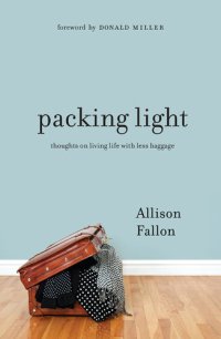 cover of the book Packing Light: Thoughts on Living Life with Less Baggage