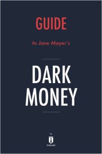 cover of the book Summary of Dark Money: by Jane Mayer