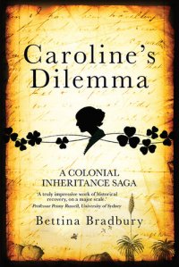 cover of the book Caroline's Dilemma: A colonial inheritance saga