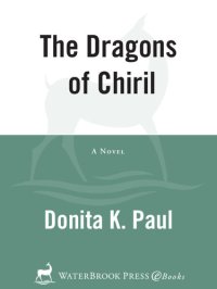 cover of the book The Dragons of Chiril