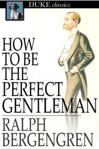 cover of the book How to Be the Perfect Gentleman