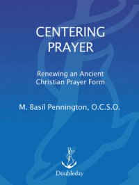 cover of the book Centering Prayer: Renewing an Ancient Christian Prayer Form