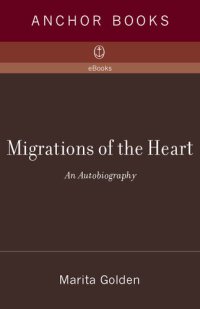 cover of the book Migrations of the Heart: An Autobiography