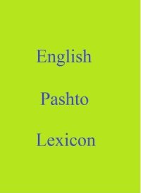 cover of the book English Pashto Lexicon