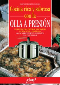 cover of the book Cocina rica y sabrosa con la olla a presión