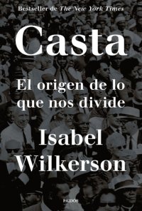 cover of the book Casta: El origen de lo que nos divide