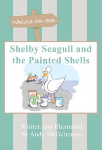 cover of the book Shelby Seagull and the Painted Shells