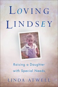 cover of the book Loving Lindsey: Raising a Daughter with Special Needs