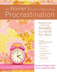 cover of the book The Worrier's Guide to Overcoming Procrastination: Breaking Free from the Anxiety That Holds You Back