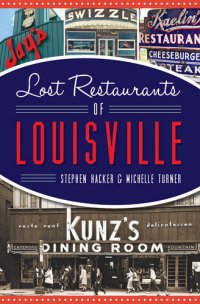 cover of the book Lost Restaurants of Louisville