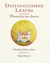 cover of the book Distinguished Leaves: Poems for Tea Lovers