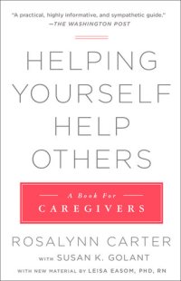 cover of the book Helping Yourself Help Others: A Book for Caregivers