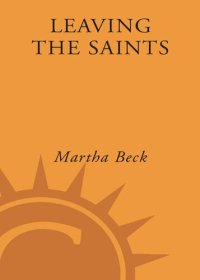 cover of the book Leaving the Saints: How I Lost the Mormons and Found My Faith