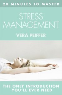 cover of the book 20 MINUTES TO MASTER ... STRESS MANAGEMENT