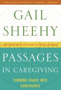 cover of the book Passages in Caregiving: Turning Chaos into Confidence