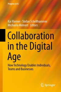 cover of the book Collaboration in the Digital Age: How Technology Enables Individuals, Teams and Businesses