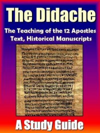 cover of the book The Didache: The Teaching of the Twelve Apostles-  A Study Guide