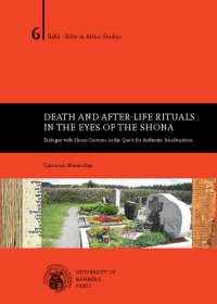 cover of the book Death and After-life Rituals in the Eyes of the Shona: Dialogue with Shona Customs in the Quest for Authentic Inculturation